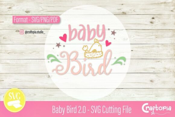 Baby Bird 2.0 – SVG Cutting File for Crafts & Graphics